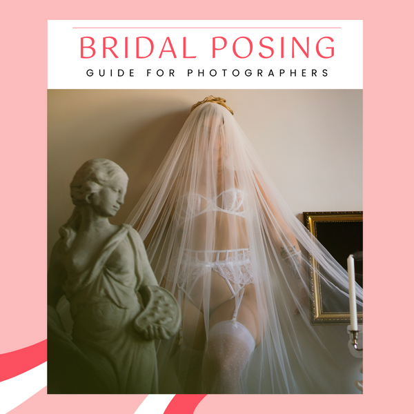 Bridal Boudoir Posing Guide for Photographers